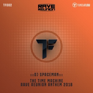 The Time Machine (Rave Reunion Anthem 2018) - Single