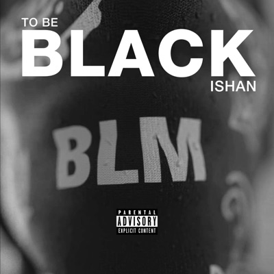 To Be Black - Single