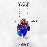 Y.O.P (Youngest Out Poppin') - L'a Papas