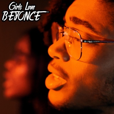 Girls Love Beyonce - Single