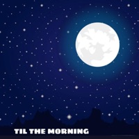 Til the Morning - Single - Maui Killuh