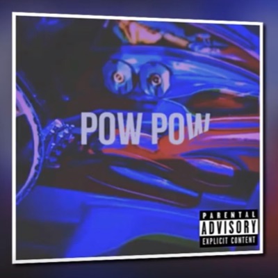 Pow Pow - Single