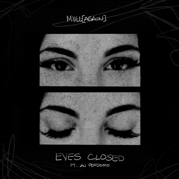Eyes Closed (feat. Aj Perdomo)