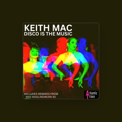 Listen to Keith Mac, watch music videos, read bio, see tour dates & more!