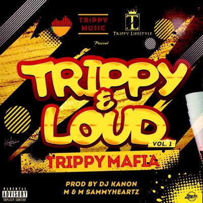 Trippy and Loud - Single