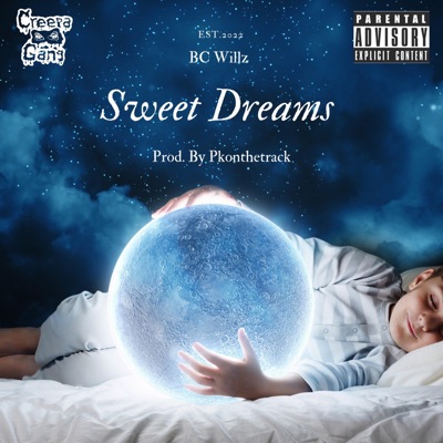 BC Willz - Sweet Dreams