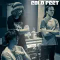  - Cold Feet