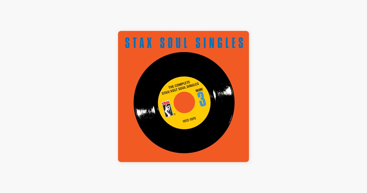 スタックス/ヴォルト・ソウル・シングルズ3 1972-1975