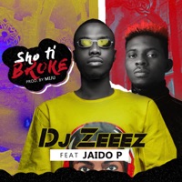 Sho Ti Broke (feat. Jaido P) - Single - Dj Zeeez