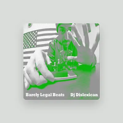 Listen to Dj Dislexican, watch music videos, read bio, see tour dates & more!