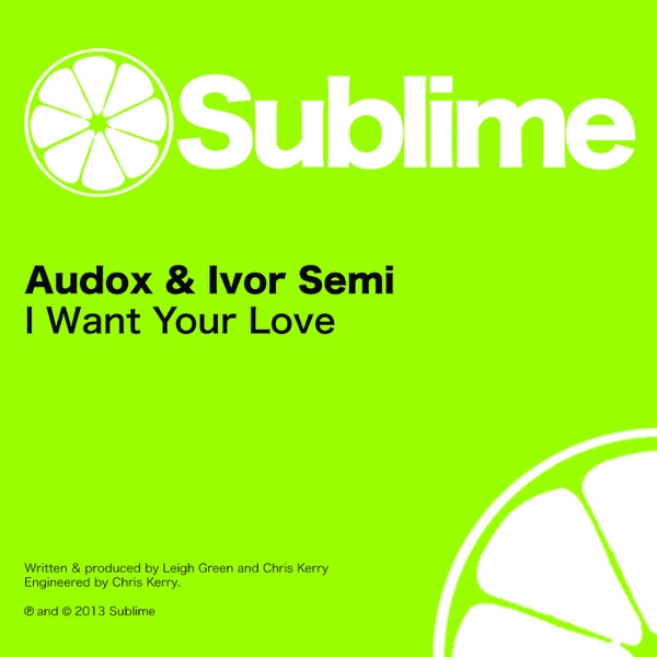 I Want Your Love - Single