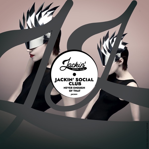 JACKIN' SOCIAL CLUB - Never Enough of That - на Radio Record