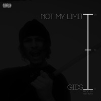 Not My Limit - Single - GiDS