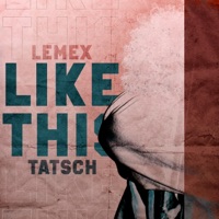 Like This - Single - Lemex & Tatsch