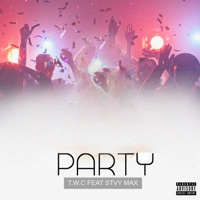 Party (feat. Stvy Max) - Single - TWC