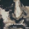 Loner Stoner - EP