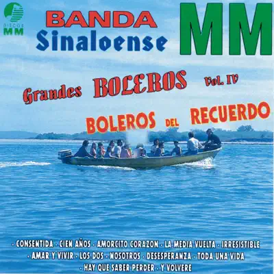 Grandes Boleros, Vol. 4 - Banda Sinaloense MM