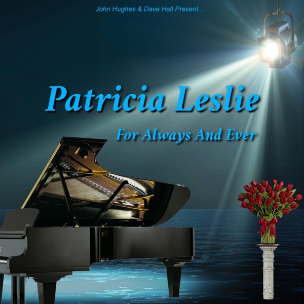 For Always and Ever (feat. Patricia Leslie)