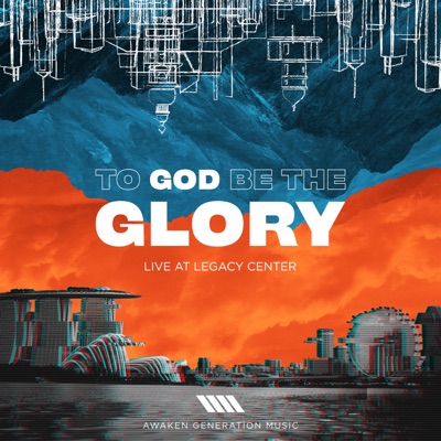 To God Be the Glory (Live at Legacy Center)
