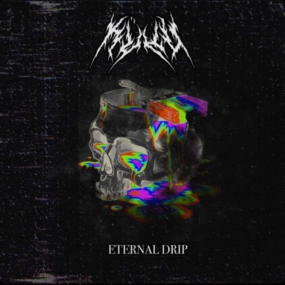 Eternal Drip - Single