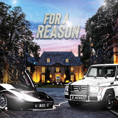 For a Reason (feat. B. Menace) - Single