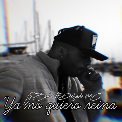 Ya No Quiero Reina (feat. Delgado Mc) - Single