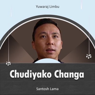 Chudiyako Changa - Single