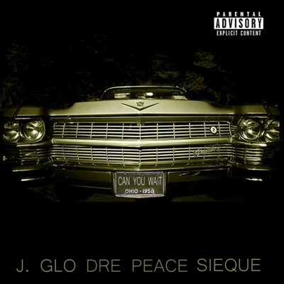 Can You Wait (feat. SieQue & Dre Peace) - Single