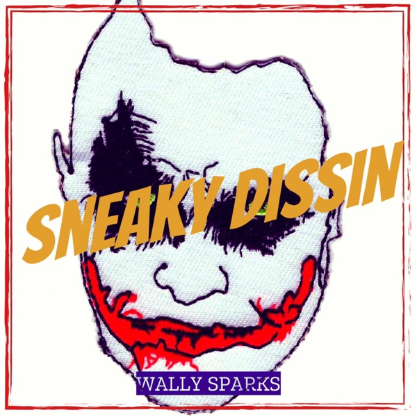Sneaky Dissin