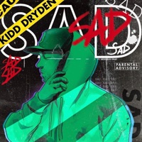 SAD (feat. Nicklaus Gray) - Single - Kidd Dryden