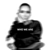 Who We Are - Single