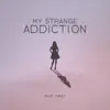 Plot Twist - My Strange Addiction (Nightcore Mix)