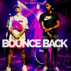 Bounce Back (feat. Mic Reckless) - Single