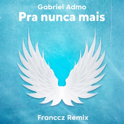 Pra Nunca Mais (Radio Edit) - Single