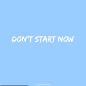 Don't Start Now (feat. Bailey Dua) artwork