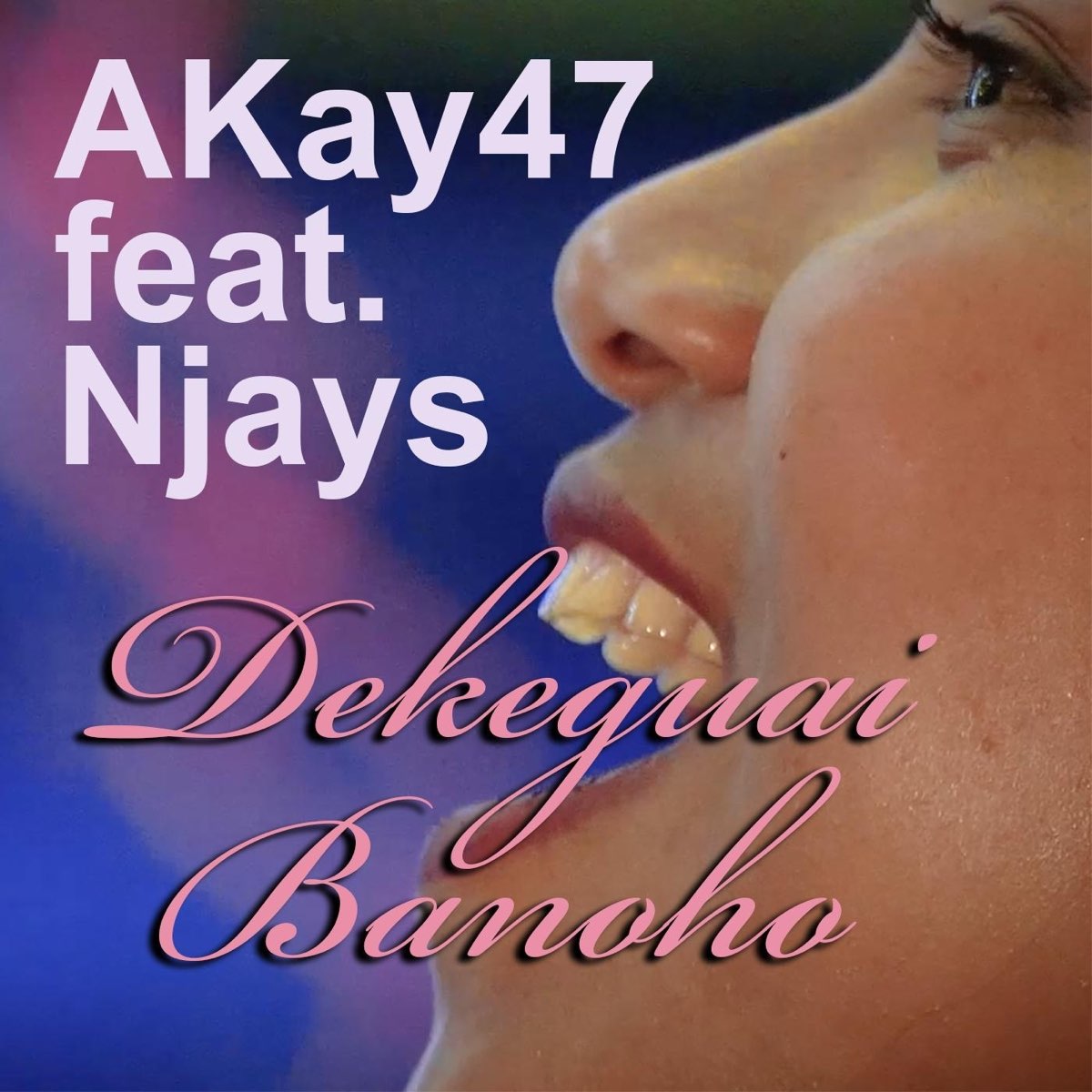 Dekeguai Banoho (feat. Njays) - Single - Album by Akay47 - Apple Music