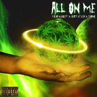 All on Me (feat. Sertified & Tdawg) - Single - Yb Da Widget