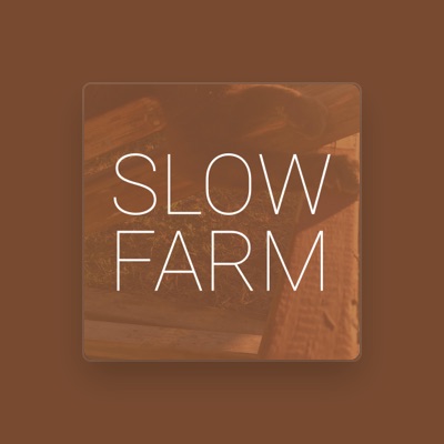 Listen to Slow Farm, watch music videos, read bio, see tour dates & more!