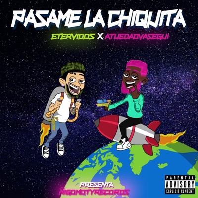 Pasame La Chiquita - Single