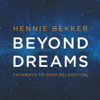 Beyond Dreams - Pathways to Deep Relaxation - Hennie Bekker
