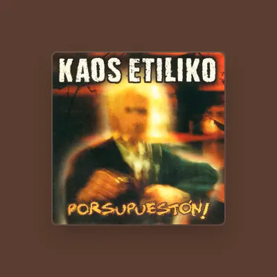 Listen to Kaos Etiliko, watch music videos, read bio, see tour dates & more!