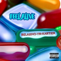 Feel Alive (feat. YN Top & Kartier Da Plug) - Single - RELAXHO