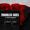 Troubled Skies (feat. Anna Lundqvist) - Single