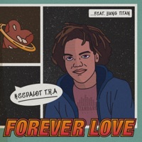 Forever Love (feat. Yung Titan) - Single - Keepalot T.R.A.