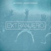 Extranjero (feat. Andrés Ferreira) - Single