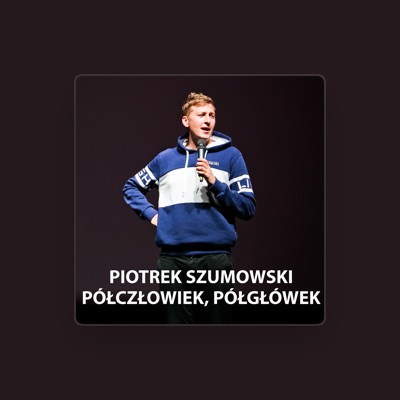 Listen to Piotrek Szumowski, watch music videos, read bio, see tour dates & more!