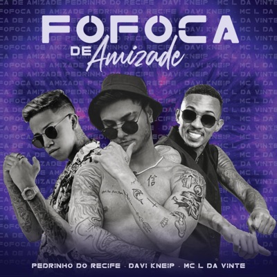 Fofoca de Amizade - Single