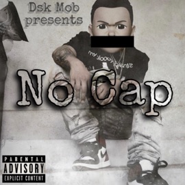 No Cap (feat. Statik Stackz) DSK Mob