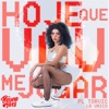 Hoje Que Eu Vou Me Jogar (feat. Pl Torvic & Lb Único) - Single, 2019