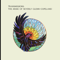 Beverly Glenn-Copeland - Transmissions: The Music of Beverly Glenn-Copeland artwork